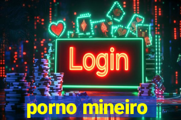 porno mineiro